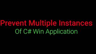Prevent Multiple Instances Of C# Win Application