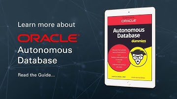 Dummies Guide to Oracle Autonomous Database
