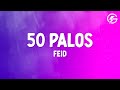 Feid 50 Palos Letra Lyrics mp3