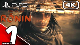 RISE OF THE RONIN PS5 Gameplay Walkthrough Part 1 (4K 60FPS) No Commentary