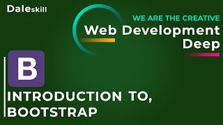 Introduction to Bootstrap | Class - 6 |  Web Development Deep: Create a Professional Website