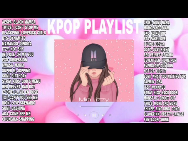 KPOP PLAYLIST | AESPA, TWICE, BLACKPINK, BTS, MAMAMOO, ECT class=