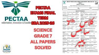 GRADE 7 SCIENCE PAPER PECTAA SBA END OF YEAR/ FINAL TERM 2025-26
