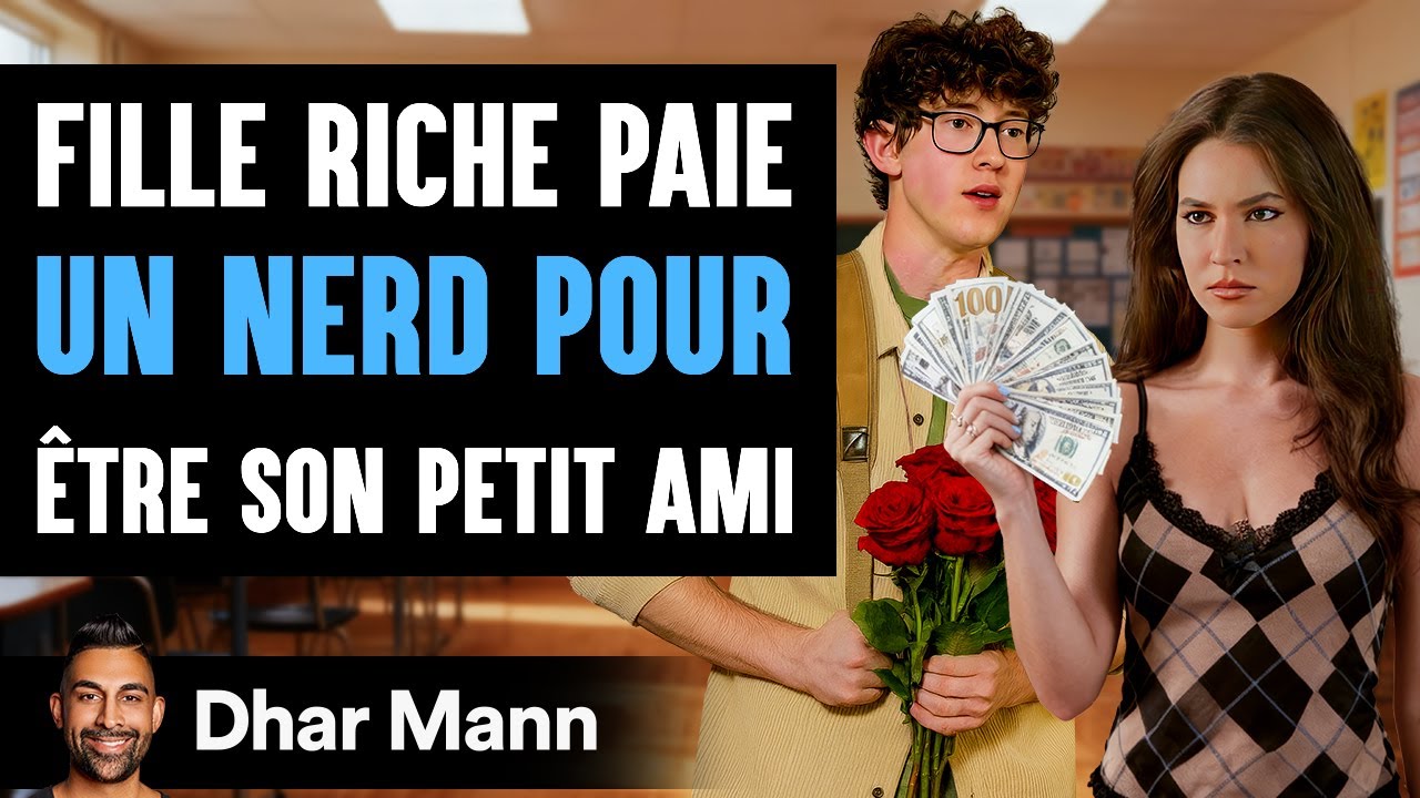 Une Fille Riche Paie UN NERD POUR Être Son Petit Ami | Dhar Mann Studios