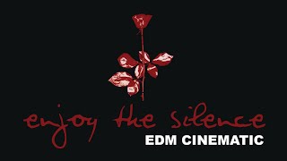 Depeche Mode - Enjoy The Silence - [CINEMATIC VERSION] Prod. by @EricInside