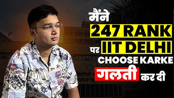 Why IIT Delhi Mechanical at AIR 247? @realnishantjindal