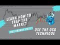 Use this technique to trap the market   ocd strategy  market maker method ideologies