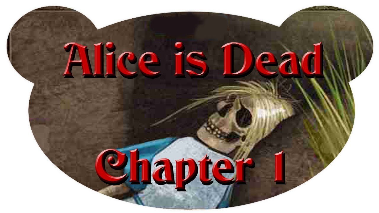 Let s Play Alice Is Dead German Chapter 1 Hinter Den Spiegeln YouTube let-s-play-alice-is-dead-german-chapter-1-hinter-den-spiegeln-youtube