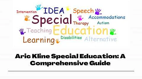 Aric Kline Special Education A Comprehensive Guide