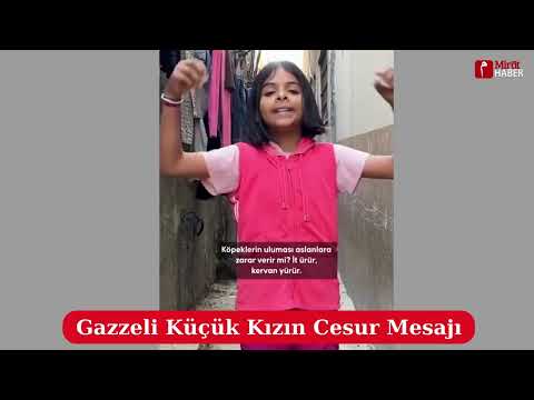 Gazzeli Küçük Kızın Cesur Mesajı