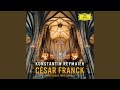 Franck: 3 Pièces pour grand orgue, FWV 35-37 - No. 2, Cantabile in B Major (Non troppo lento)