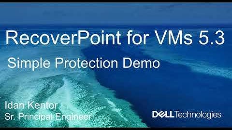 RecoverPoint for VMs 5.3 - Simple Protection