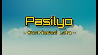 Pasilyo - SunKissed Lola (Lyric Video) | Music Lover PH 🇵🇭