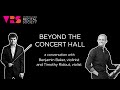 Capture de la vidéo Beyond The Concert Hall: Benjamin Baker & Timothy Ridout