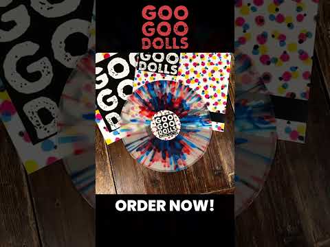 Two Goo Goo Dolls classics are getting the reissue treatment on wax!