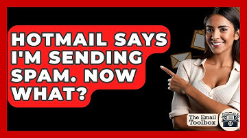 Hotmail Says I