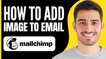 How to Add Image in MailChimp (2025)