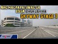 Unang subok sa Skyway Stage 3 | Metro Manila Skyway Stage 3 Soft Opening Update