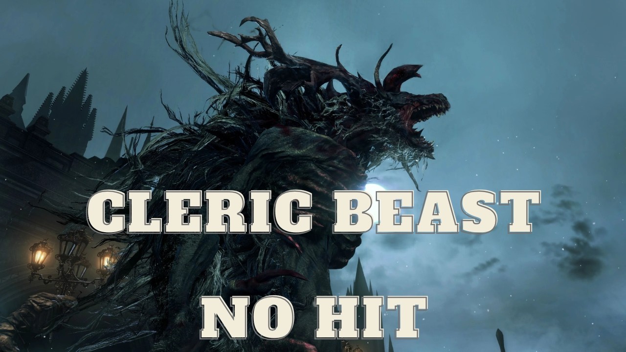Bloodborne // Cleric Beast Boss Fight [NO HIT] - YouTube