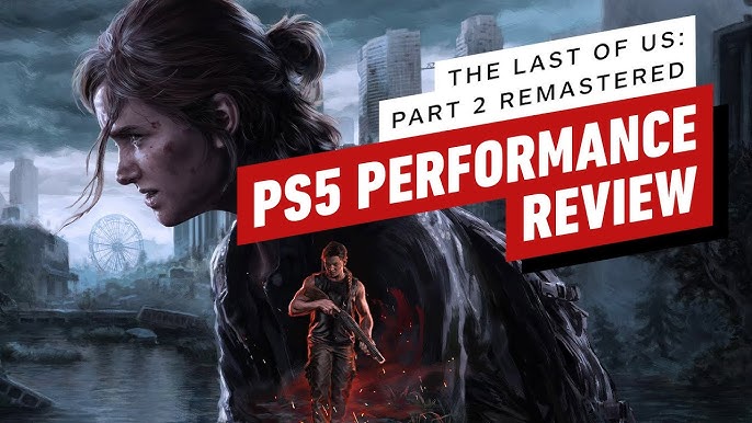 Todo sobre The Last of Us Parte 2 Remastered: fecha, tráiler