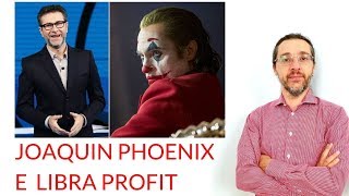 Is Joaquin Phoenix making money with Libra Profit Update