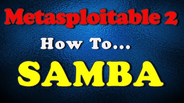 How To - Metasploitable 2 - SAMBA Exploit