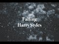 Falling - Harry Styles (Lyrics)