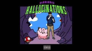 Pxssxssxd - Hallucinations