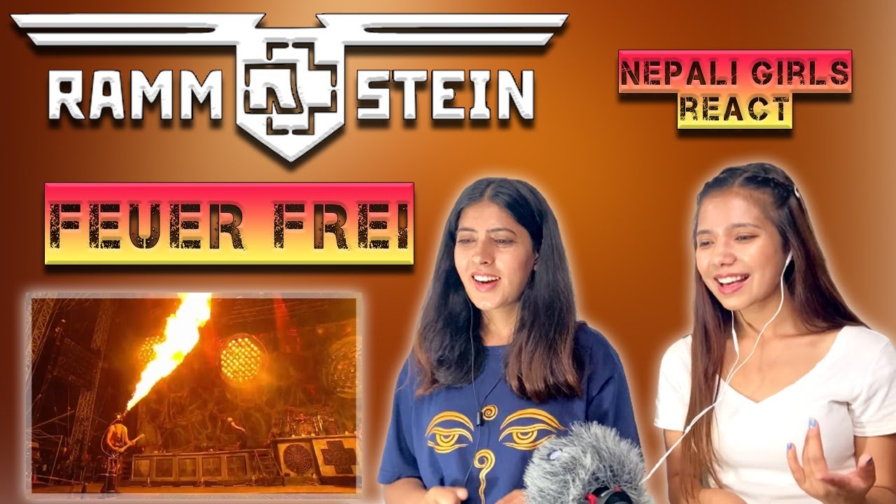 RAMMSTEIN REACTION | FEUER FREI REACTION | NEPALI GIRLS REACT