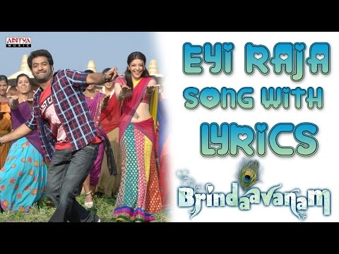 Eyi Raja Full Song With Lyrics - Brindavanam Songs - Jr. Ntr, Samantha, Kajal-Aditya Music Telugu