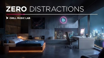 Zero distractions  — Сhillstep and Future Garage Mix for Work