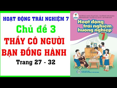 Video Hoạt Động Trải Nghiệm Lớp 7 Chủ Đề 3 - Thầy Cô Người... - youtube