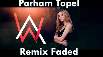 🔥🎧Alan Walker Faded Electro Remix by Parham Topel