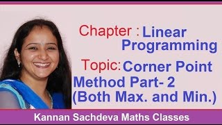 Class 12 Maths-Corner Point Method Part- 2(Both Max. and Min.)