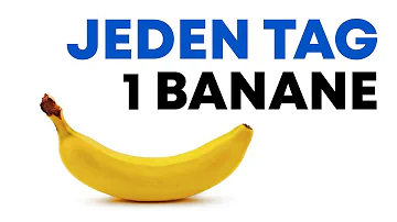 Ist es gesund jeden Tag eine Banane zu essen?