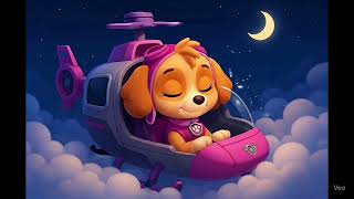 Skye PAW Patrol Sleep Lullabies for Babies to go to Sleep 😴  screenshot 5