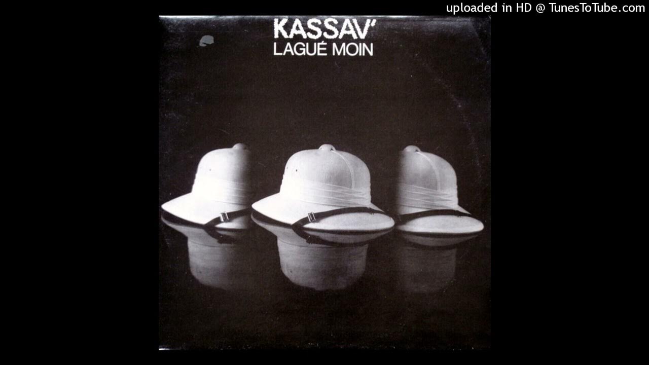 Kassav - Lagué Moin Kassav - Lagué Moin