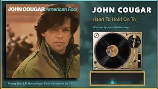 Download lagu John Cougar - 'Hand To Hold On To'