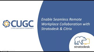 CUGC Connect (10-01-20): Enable Seamless Remote Workplace Collaboration with Stratodesk and Citrix