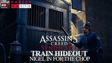 Assassins Creed Syndicate : Train Hideout - Nigel in for the Chop [100% Sync]