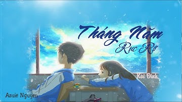 [Lyrics] Tháng Năm Rực Rỡ - Kai Đinh