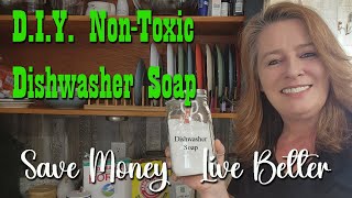Famous D. I. Y.  Non-Toxic Dishwasher Soap ~ Save Money, Live Better Wealth
