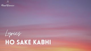 Ho Sake Kabhi - Roney Guha [LYRICS]