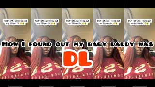 Celebrity STORYTIME | HOW I FOUND OUT MY BABYDADDY WAS DL Wealth