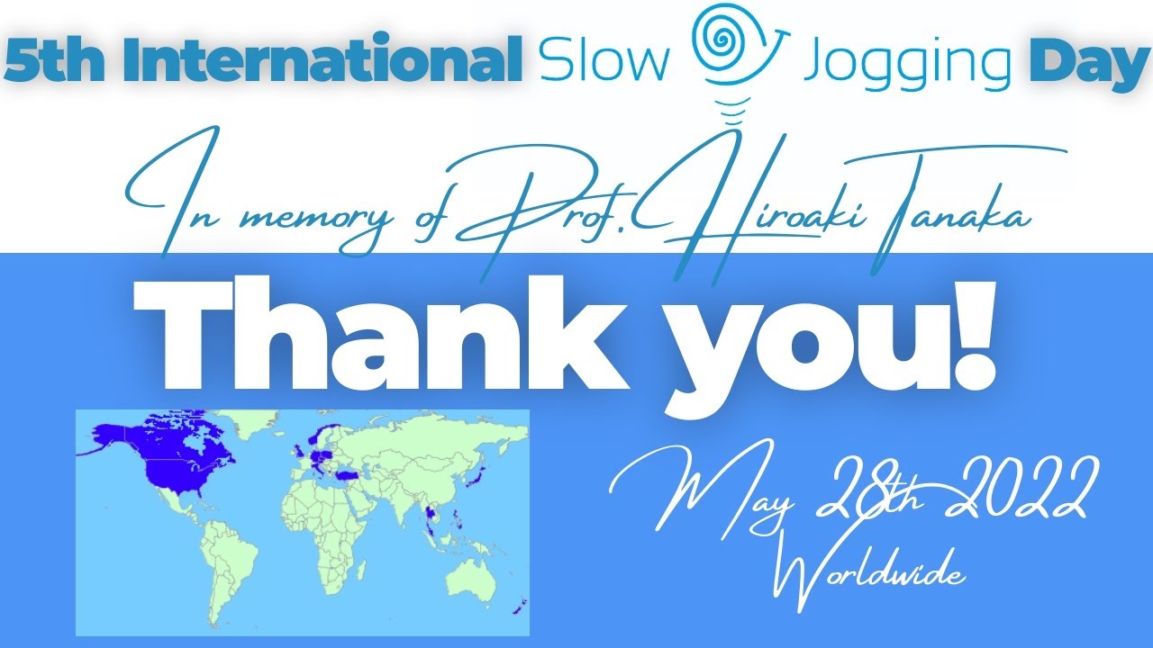 International Slow Jogging in memory of Prof. Hiroaki Tanaka, May 28th 2022 -