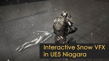 Interactive Snow VFX in UE5 Niagara