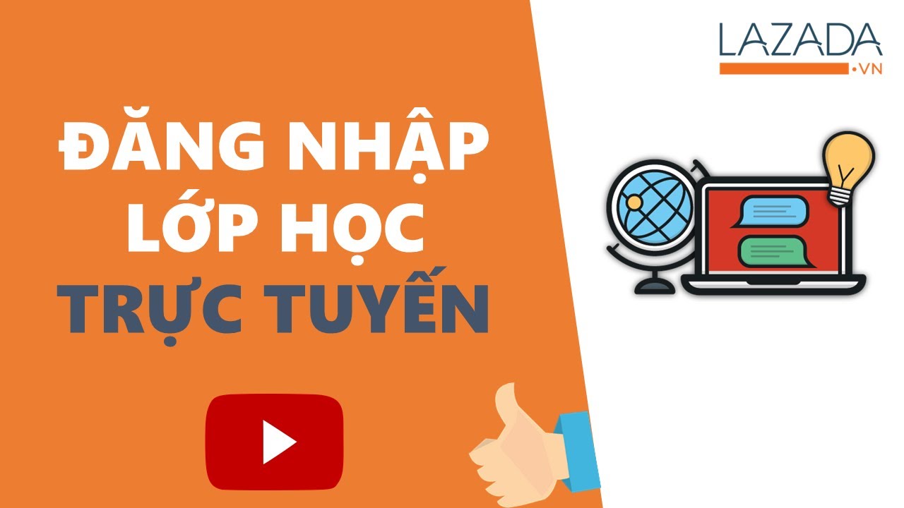 Hướng dẫn đăng nhập Lớp học trực tuyến