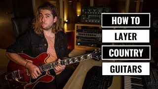 HOW TO LAYER COUNTRY GUITARS