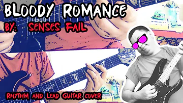 senses fail - bloody romance | RHYTHM AND LEAD GUITAR COVER