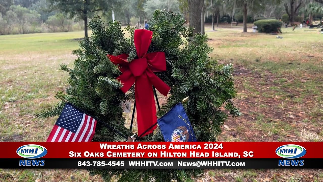 WHHI NEWS Wreaths Across America 2024 at Six Oaks Cemetery on Hilton